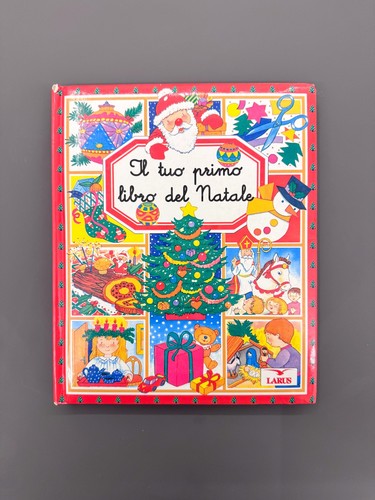 Tuo primo libro del natale - il,